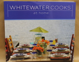 Whitewater Cooks at Home by Shelley Adams